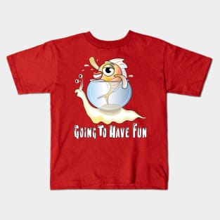 Going To Have Fun Kids T-Shirt